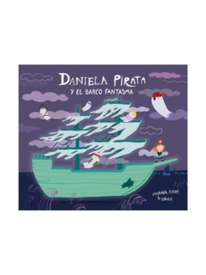Daniela La Pirata y el barco fantasma