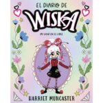 El diario de Wiska 1 - Mi vida en el cole