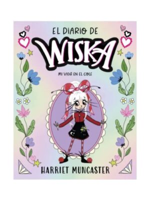 El diario de Wiska 1 - Mi vida en el cole