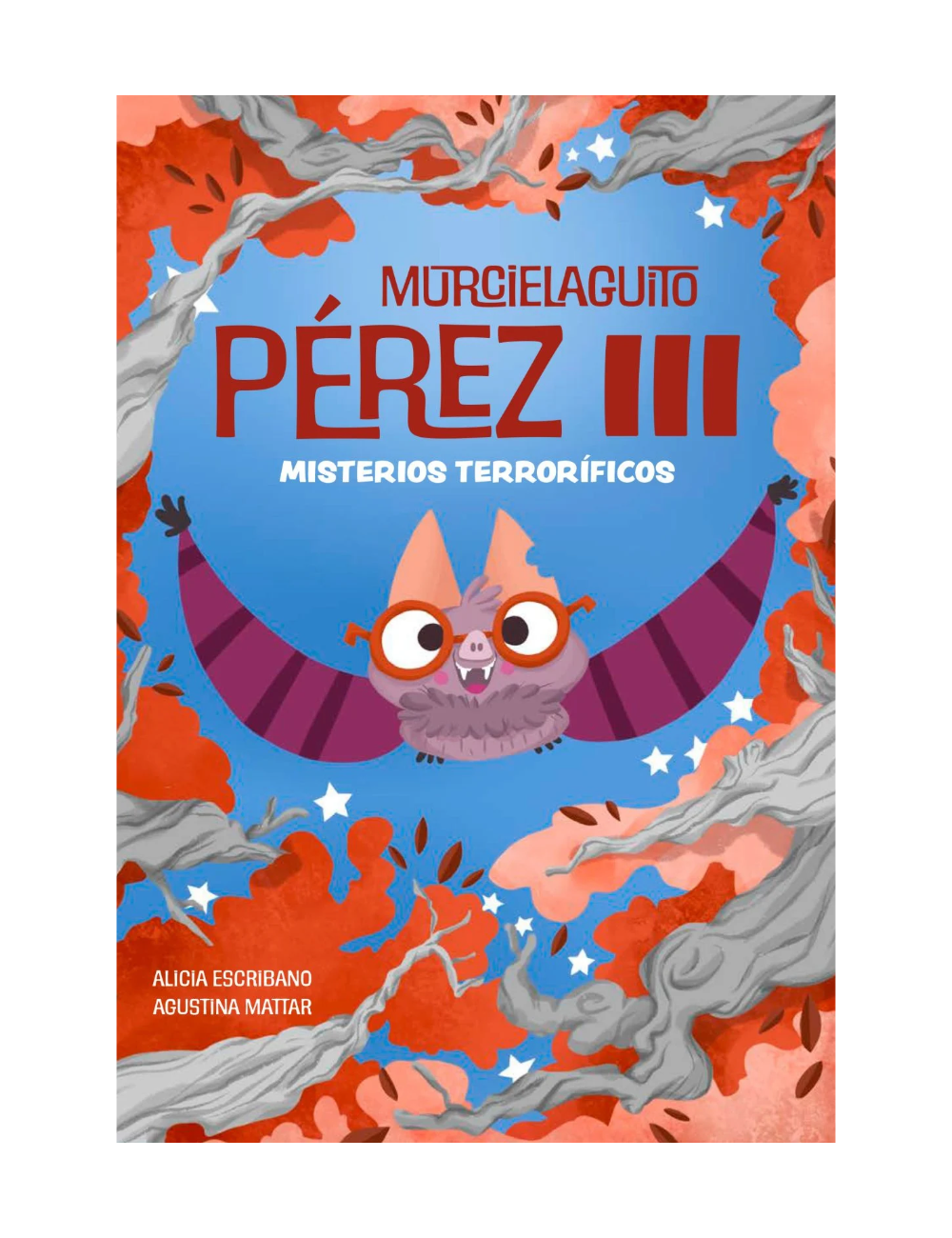 Murcielaguito Pérez III. Misterios terroríficos