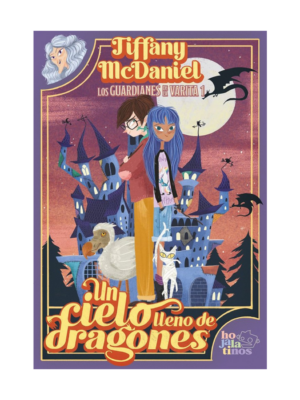 Los guardianes de la varita 1.Un cielo lleno de dragones