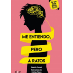 Portada libro Me entiendo, pero a ratos