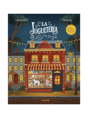 La juguetería - Un viaje ilustrado por la historia de los juguetes
