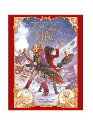 El cuaderno mágico de Elfie 3. Desventuras con pan de jengibre