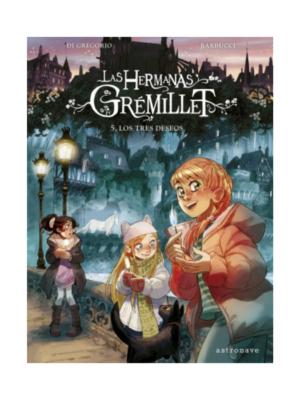 Las hermanas Grémillet 5. Los tres deseos