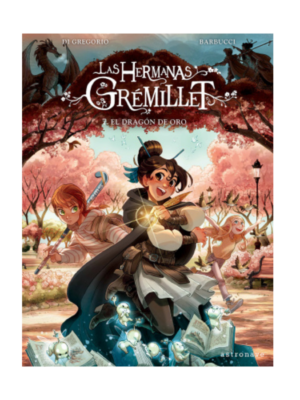 Las hermanas Grémillet 7. El dragón de oro
