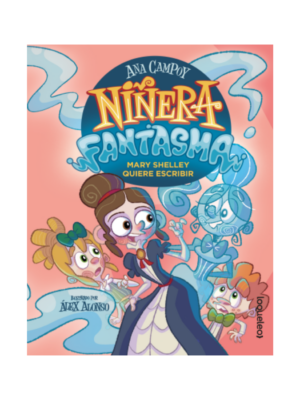 Niñera fantasma 2. Mary Shelley quiere escribir