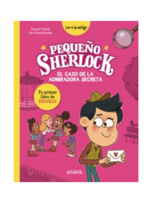 Pequeño Sherlock: El caso de la admiradora secreta