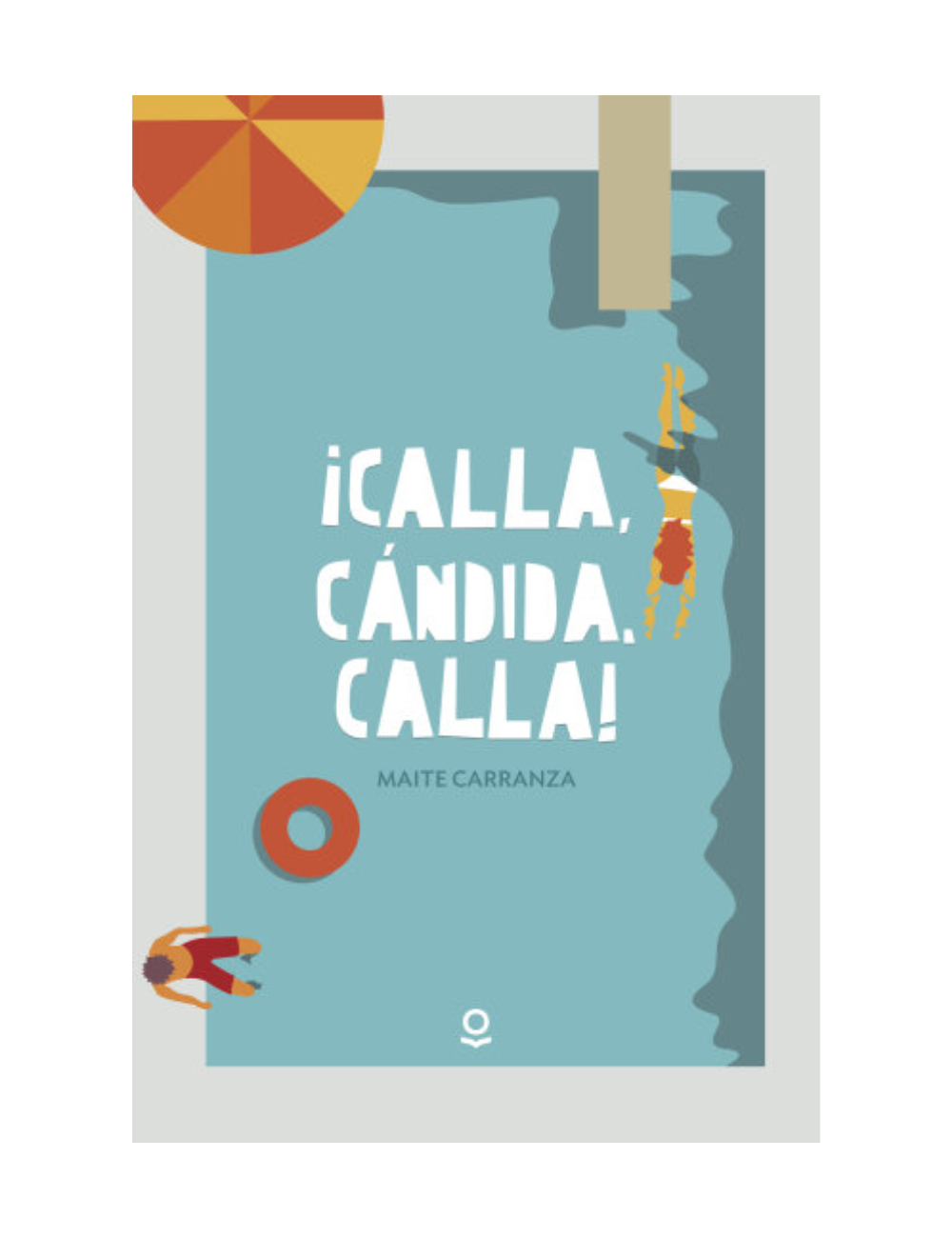 ¡Calla, Cándida, calla!