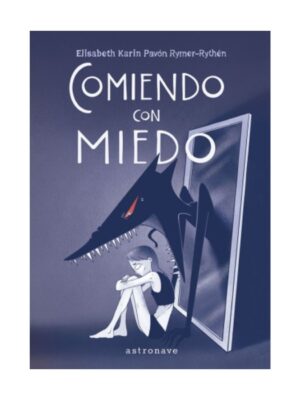 Comiendo con miedo