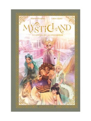 Mysticland. La leyenda de las cinco reinas