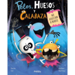 Pelos, huesos y calabaza no dan miedo